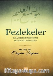 Fezlekeler ile Ayetlerin Muhtevası Arasındaki Münasebet
