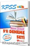 2016 KPSS Lise ve Önlisans Tamamı Çözümlü 5 'li Deneme Seti 