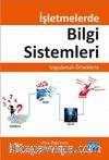 İşletmelerde Bilgi Sistemleri & Uygulamalı Örneklerle
