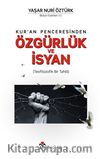 Kur’an Penceresinden Özgürlük ve İsyan