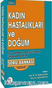 Kadın Hastalıkları ve Doğum TUS - Yandal ve Başasistanlık Sınavına Hazırlık Soru Bankası 