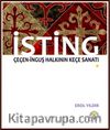 İsting & Çeçen-İnguş Halkının Keçe Sanatı