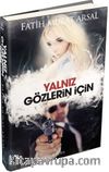 Yalnız Gözlerin İçin / Tutku Serisi 3 (Ciltli)