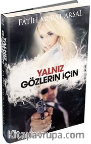 Yalnız Gözlerin İçin / Tutku Serisi 3 (Ciltli)