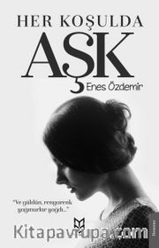 Her Koşulda Aşk
