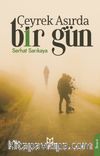 Çeyrek Asırda Bir Gün
