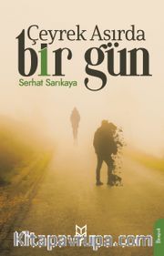 Çeyrek Asırda Bir Gün
