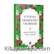 Fütühat-ı Mekkiye’den Tavsiyeler