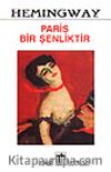 Paris Bir Şenliktir