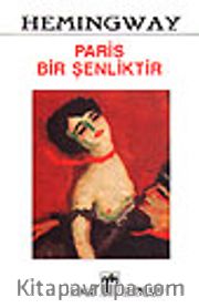 Paris Bir Şenliktir