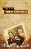 Hikayemin İncindiği Yerdeyim