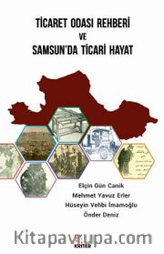 Ticaret Odası Rehberi ve Samsun’da Ticari Hayat