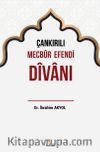Çankırılı Mecbur Efendi Divanı