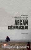 Küresel Yer Değiştirmenin Sosyal Boyutu Afgan Sığınmacılar