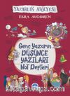 Genç Yazarın Düşünce Yazıları Not Defteri & Yazarlık Atölyesi