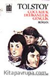 Çocukluk Delikanlılık Gençlik