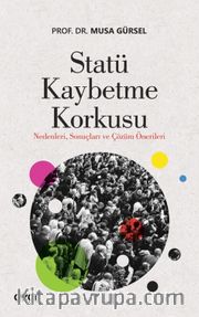 Statü Kaybetme Korkusu