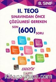 8. Sınıf 2. TEOG Sınavından Önce Çözülmesi Gereken Son 600 Soru