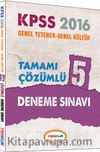 2016 KPSS Genel Yetenek - Genel Kültür Tamamı Çözümlü 5 Deneme Sınavı