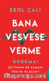 Bana Vesvese Verme