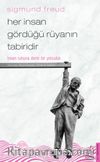 Her İnsan Gördüğü Rüyanın Tabiridir