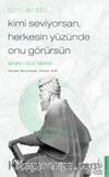 Kimi Seviyorsan, Herkesin Yüzünde Onu Görürsün & Vahdet-i Vücut Felsefesi