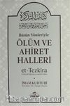 Bütün Yönleriyle Ölüm ve Ahiret Halleri (Ciltli)
