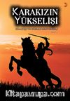 Karakızın Yükselişi (Cilt 1-2) & Savaşçı Türk Kadın Kahramanlık Destanı