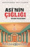 Asi'nin Çığlığı & Bir Habib-i Neccar Romanı