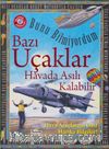 Bunu Bilmiyordum / Bazı Uçaklar Havada Asılı Kalabilir (Ciltli)