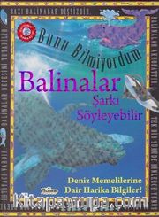 Bunu Bilmiyordum / Balinalar Şarkı Söyleyebilir (Ciltli)