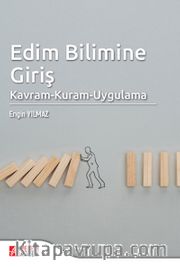 Edim Bilimine Giriş <br /> Kavram - Kuram - Uygulama