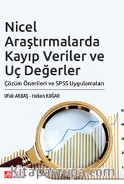 Nicel Araştırmalarda Kayıp Veriler ve Uç Değerler <br /> Çözüm Önerileri ve SPSS Uygulamaları 
