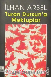 Turan Dursun'a Mektuplar