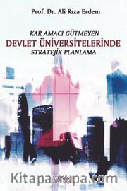 Kar Amacı Gütmeyen Devlet Üniversitelerinde Stratejik Planlama