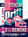 8. Sınıf LGS 1. Dönem Drift 3'lü Deneme