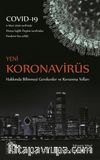 Yeni Koronavirüs Hakkında Bilinmesi Gerekenler ve Korunma Yolları