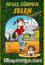 Selen Büyüyor 1 <br /> Cennet Ne Kadar Uzak