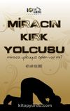 Miracın 40 Yolcusu
