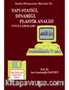 Yapı Statiği, Dinamiği, Plastik Analiz Uygulamaları