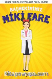 Başhekimimiz Miki Fare