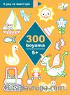 300 Boyama (5+ Yaş)