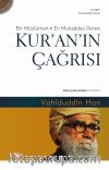 Kur'an'ın Çağrısı & Bir Müslümanın En Mukaddes Görevi 