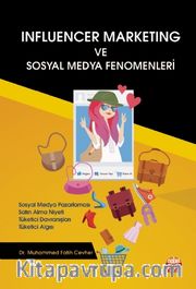 Influencer Marketing ve Sosyal Medya Fenomenleri