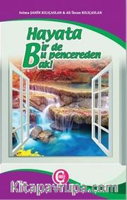 Hayata Bir de Bu Pencereden Bak!