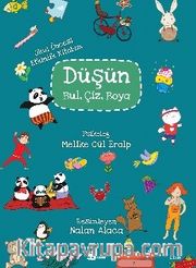 Düşün, Bul, Çiz, Boya <br /> Okul Öncesi Etkinlik Kitabım