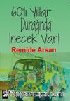 60’lı Yıllar Durağında İnecek Var