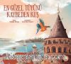 En Güzel Tüyünü Kaybeden Kuş