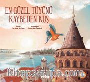 En Güzel Tüyünü Kaybeden Kuş