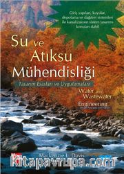 Su ve Atıksu Mühendisliği <br /> Tasarım Esasları ve Uygulamaları